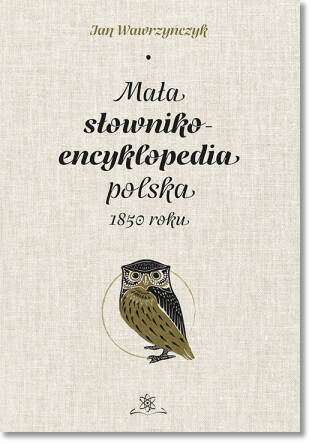 Mała słownikoencyklopedia polska 1850 roku