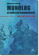 Monolog w twórczej komunikacji. Rosyjski teatr i film
