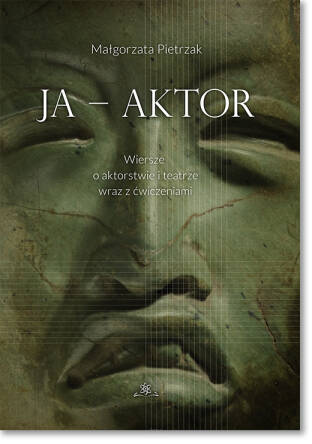 Ja – Aktor. Poradnik metodyczny