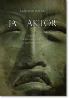 Ja – Aktor. Poradnik metodyczny